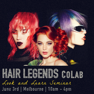 Melbourne Hair Legends CoLab Look and Learn Seminar 3 June 2024