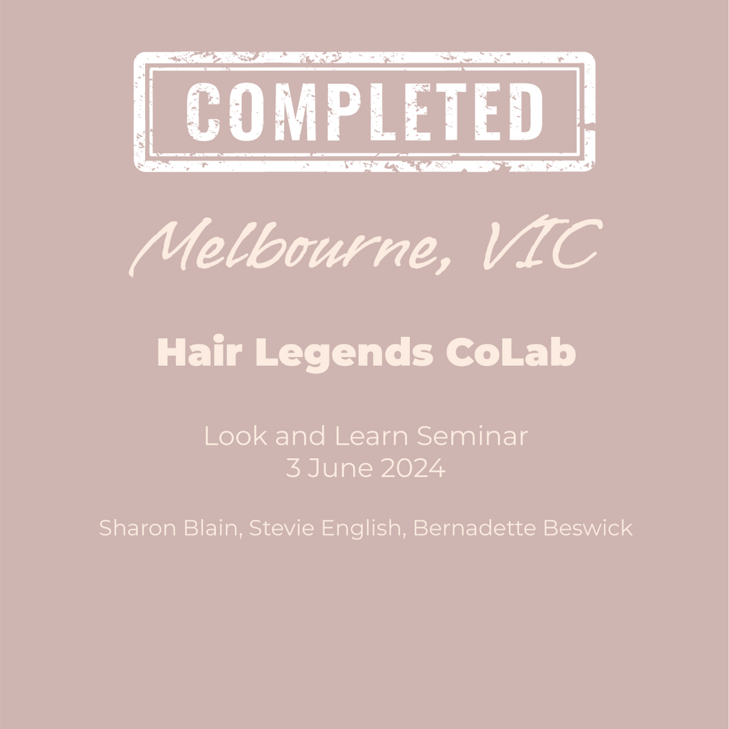 Melbourne Hair Legends CoLab Look and Learn Seminar 3 June 2024