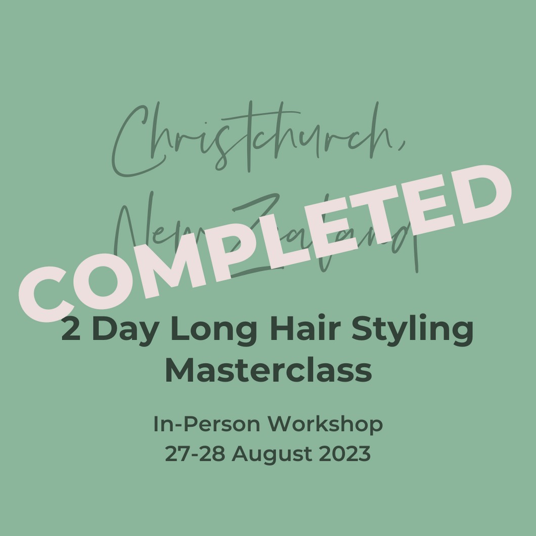 Christchurch 2 Day Long Hair Styling Masterclass 27-28 August 2023