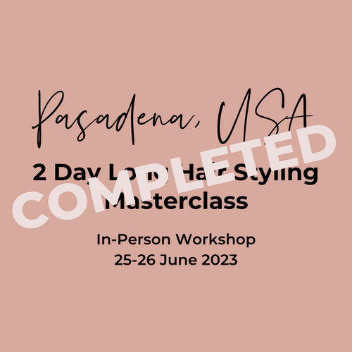 Pasadena 2 Day Long Hair Styling Masterclass 25-26 June 2023